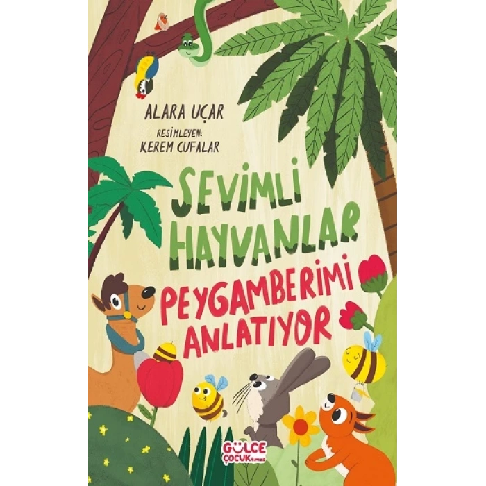 Sevimli Hayvanlar Peygamberimi Anlatıyor