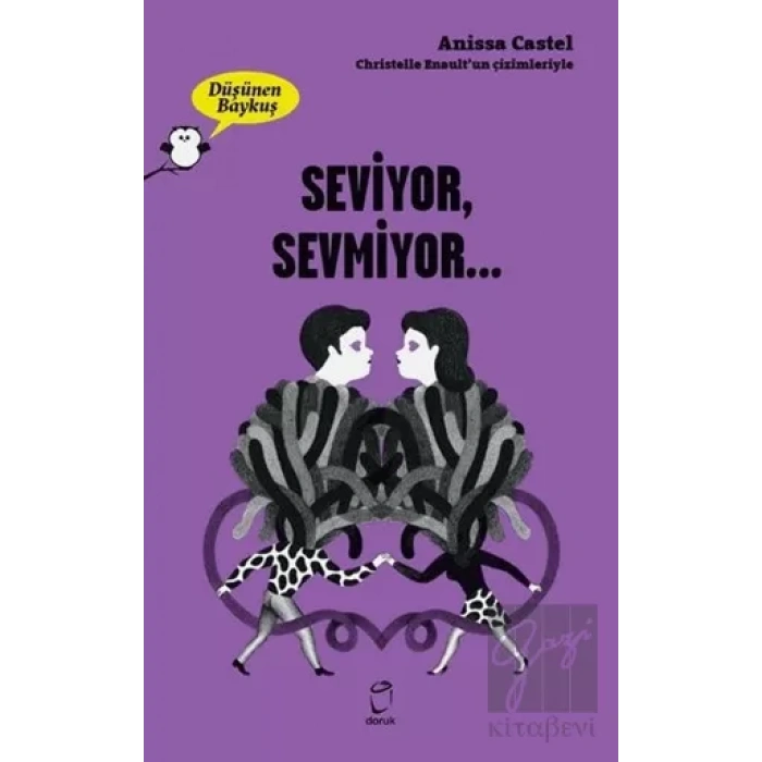 Seviyor, Sevmiyor… - Düşünen Baykuş