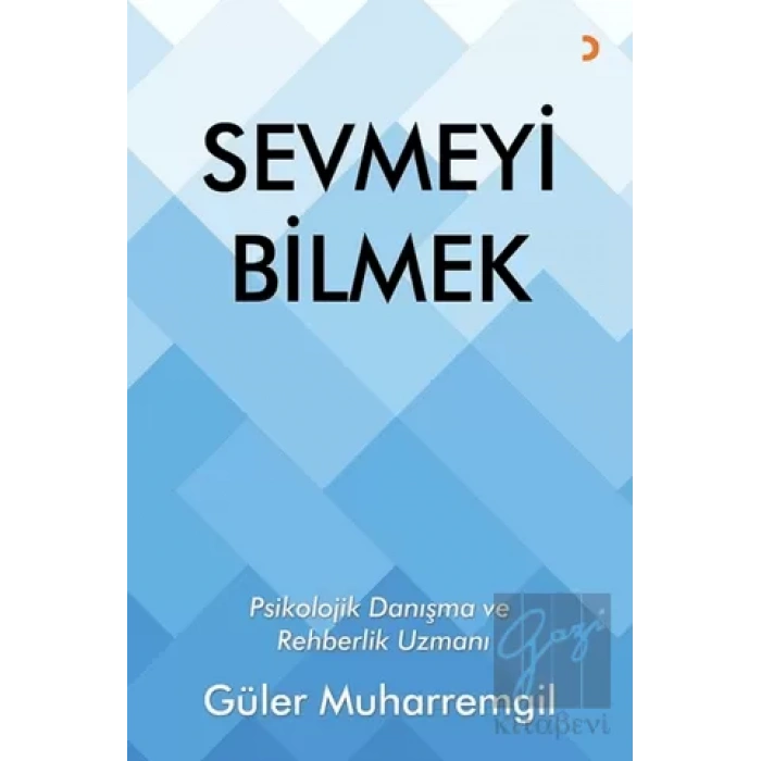 Sevmeyi Bilmek