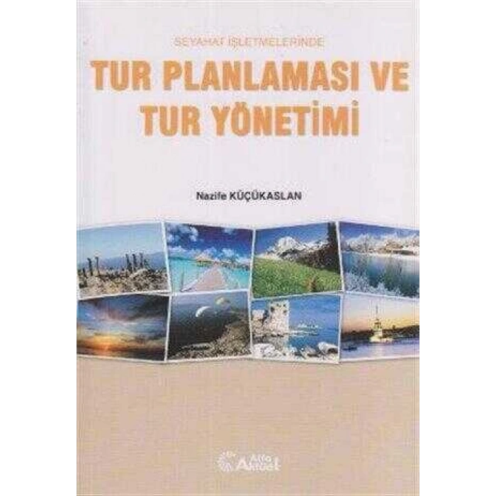 Seyahat İşletmelerinde Tur Planlaması ve Tur Yönet