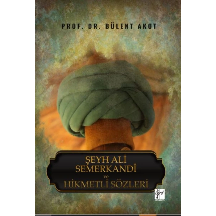 Şeyh Ali Semerkandi Ve Hikmetli Sözleri