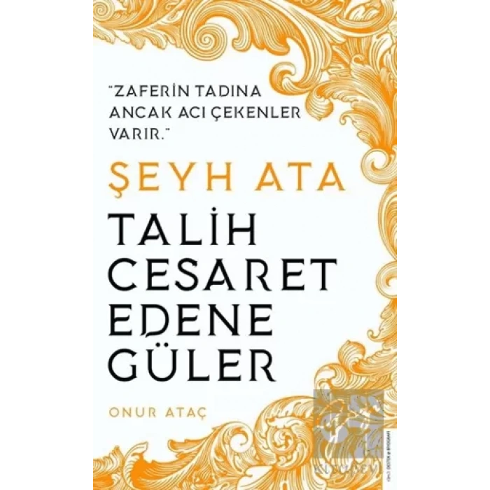 Şeyh Ata - Talih Cesaret Edene Güler