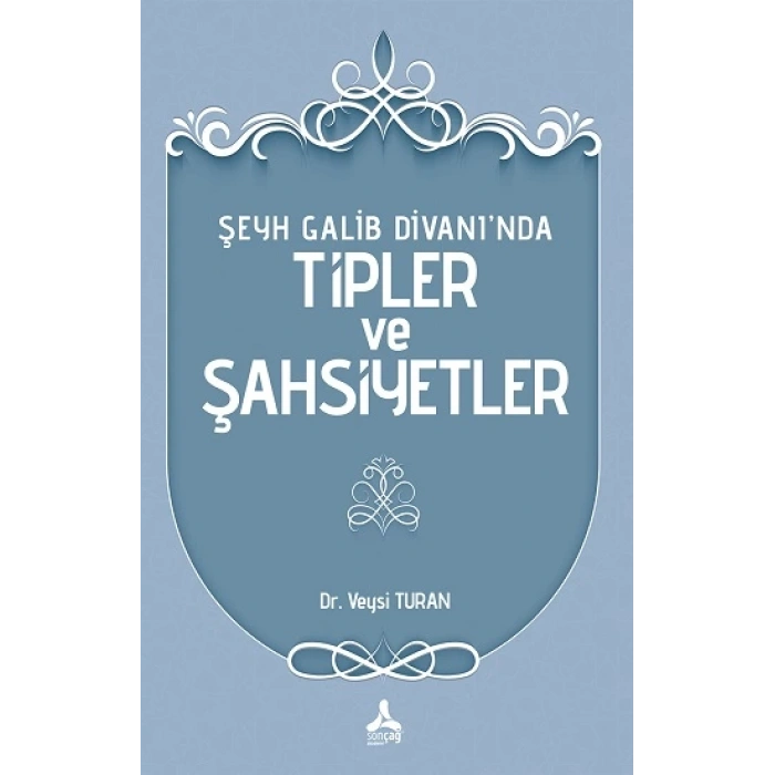 Şeyh Galib Divanı’nda Tipler ve Şahsiyetler