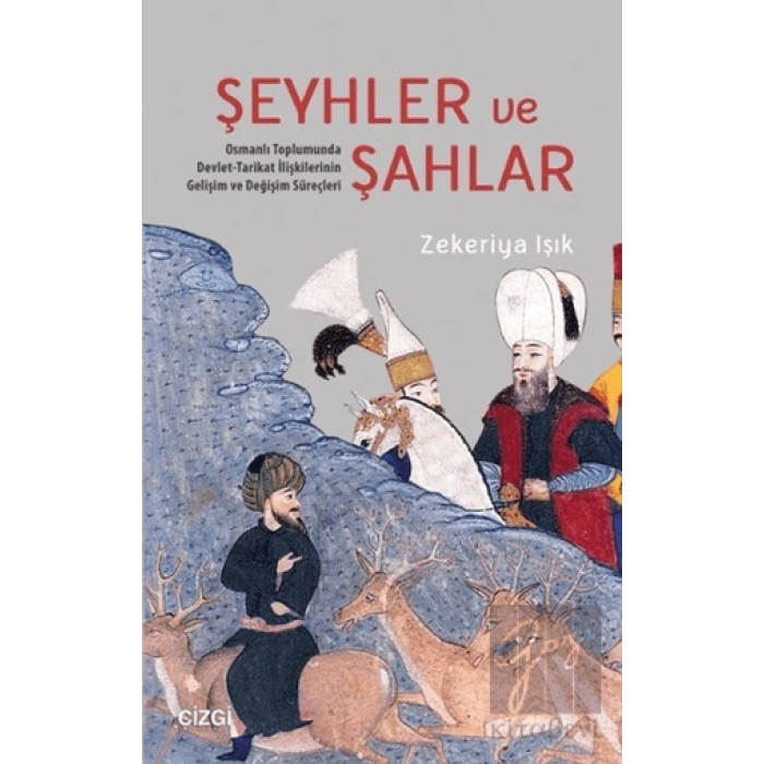 Şeyhler ve Şahlar