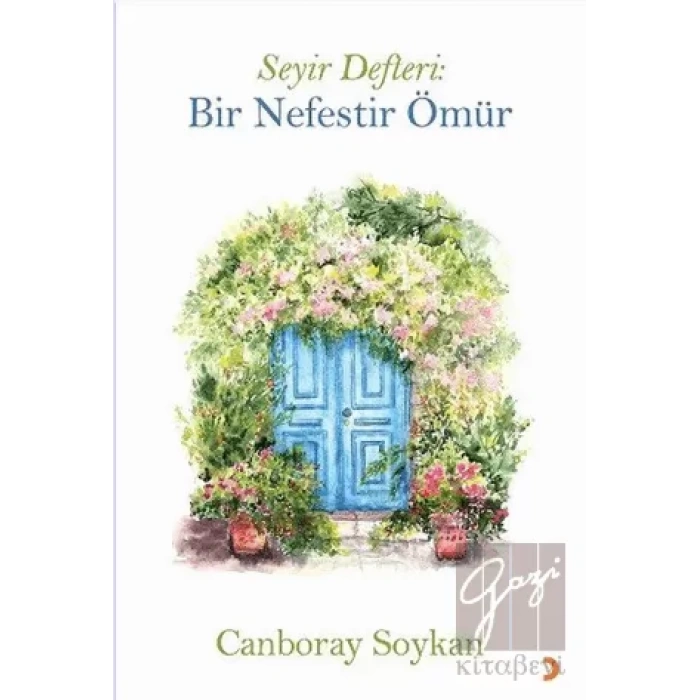 Seyir Defteri: Bir Nefestir Ömür