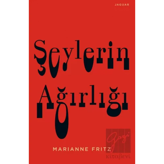 Şeylerin Ağırlığı