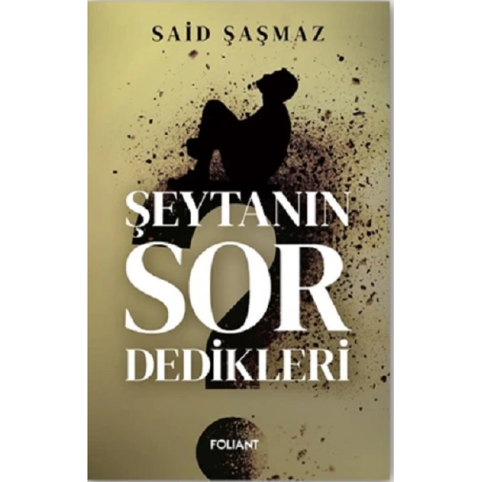 Şeytanın Sor Dedikleri