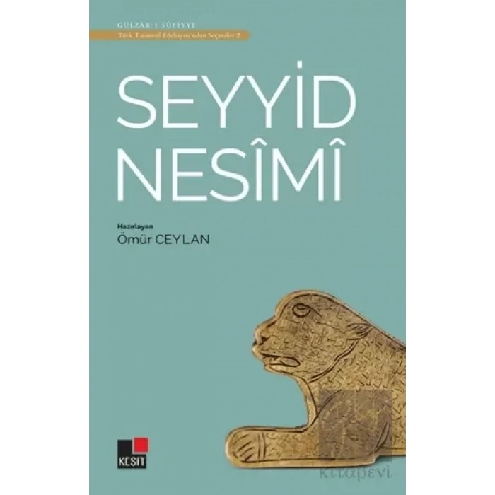 Seyyid Nesimi - Türk Tasavvuf Edebiyatından Seçmeler 2