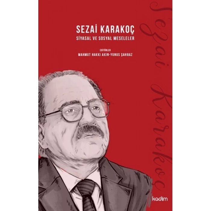 Sezai Karakoç Siyasal ve Sosyal Meseleler