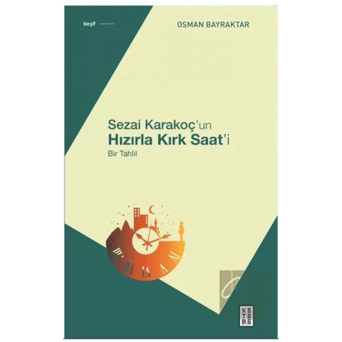Sezai Karakoç’un Hızırla Kırk Saat’i