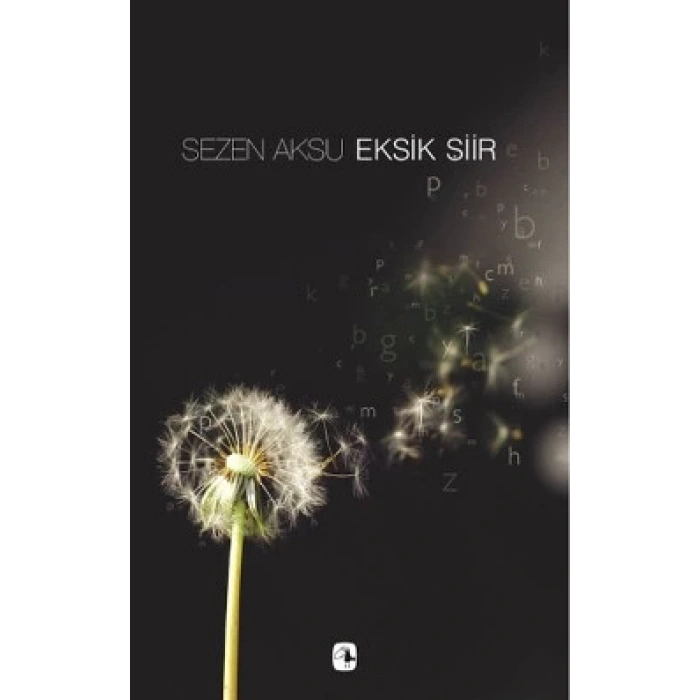 Sezen Aksu Eksik Şiir - Şarkı Sözleri (1977-2006)