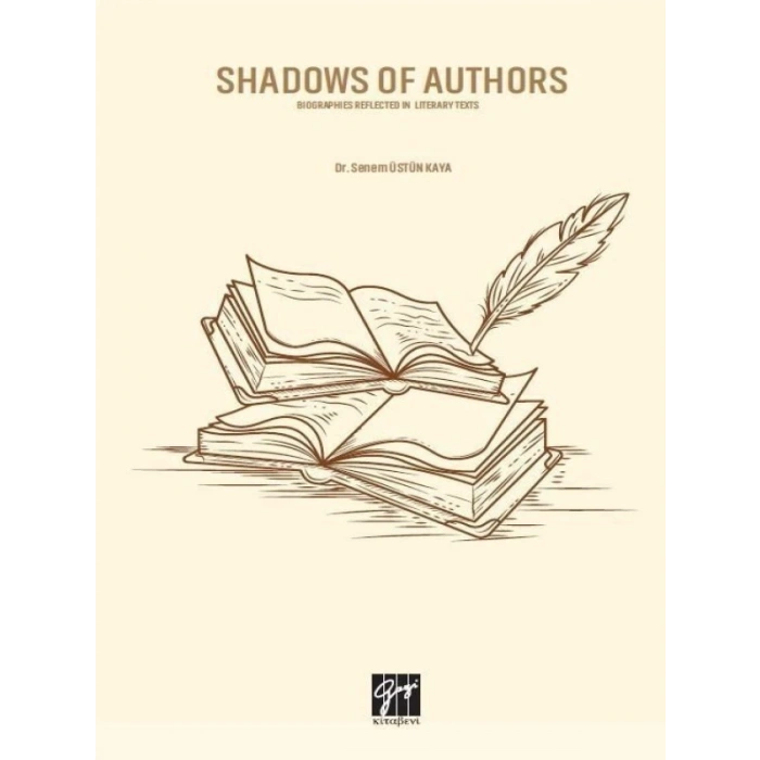 Shadows of Authors - Dr. Senem Üstün Kaya