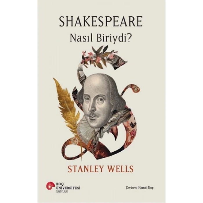 Shakespeare Nasıl Biriydi?