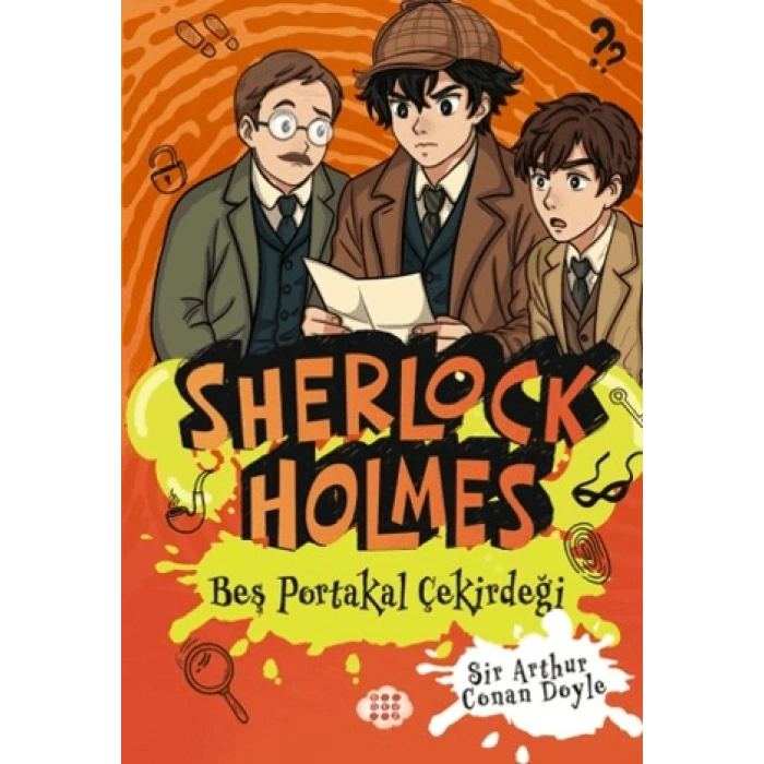 Sherlock Holmes - Beş Portakal Çekirdeği