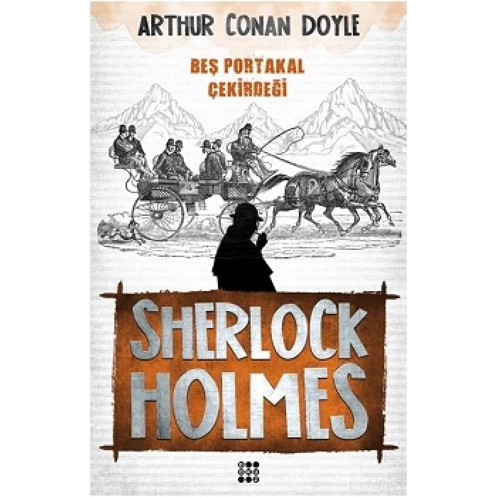 Sherlock Holmes - Beş Portakal Çerkirdeği