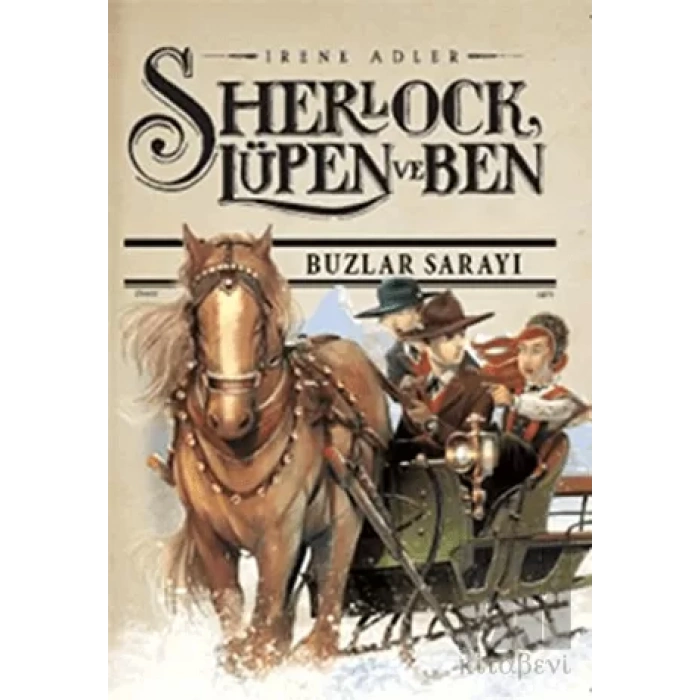 Sherlock Lupen ve Ben 5 - Buzlar Sarayı