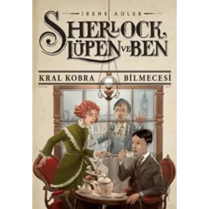 Sherlock Lupen ve Ben 7: Kral Kobra Bilmecesi