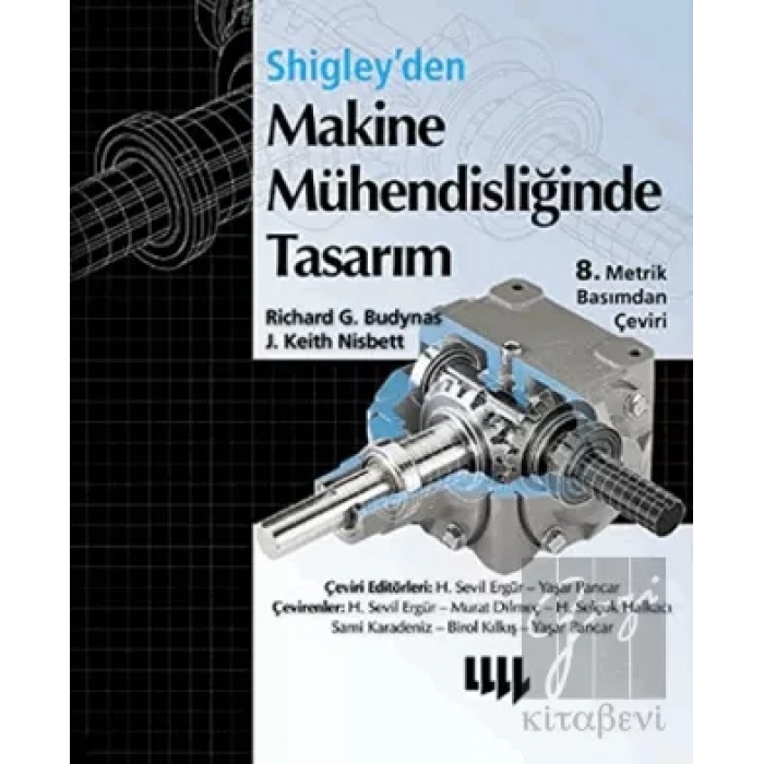 Shigleyden Makine Mühendisliğinde Tasarım 8.Metrik Basımdan Çeviri Ciltli, Renkli