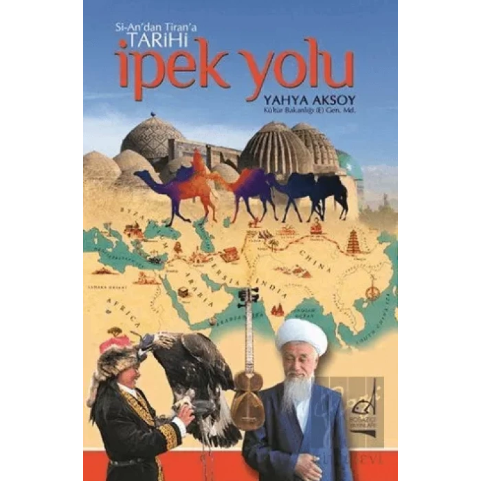 Si-An’dan Tiran’a Tarihi İpek Yolu