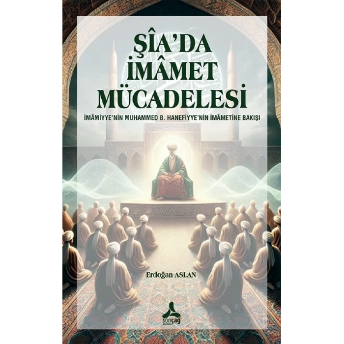 Şia’da İmamet Mücadelesi