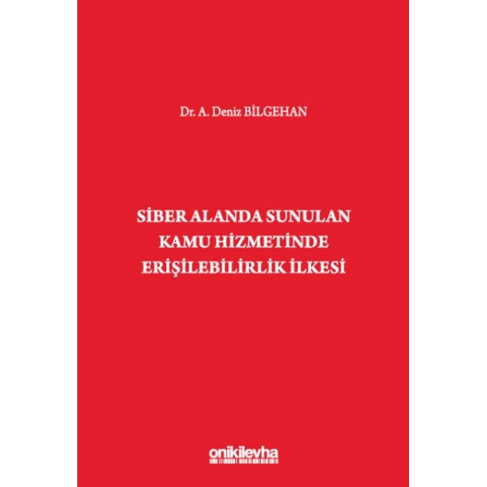 Siber Alanda Sunulan Kamu Hizmetinde Erişilebilirlik İlkesi