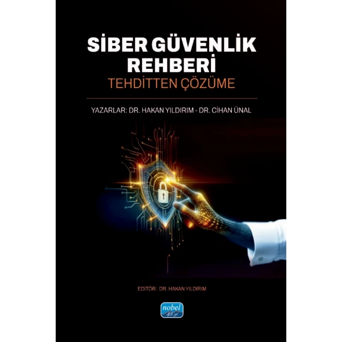 SİBER GÜVENLİK REHBERİ - Tehditten Çözüme