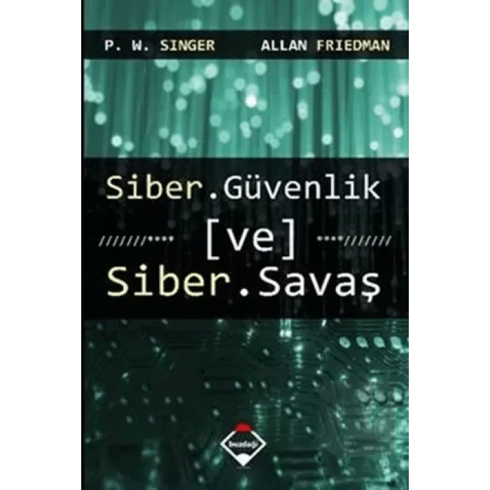 Siber Güvenlik ve Siber Savaş