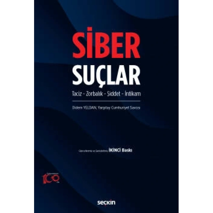 Siber Suçlar<br /> Taciz – Zorbalık – Şiddet – İntikam