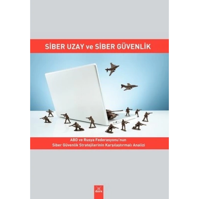 Siber Uzay ve Siber Güvenlik