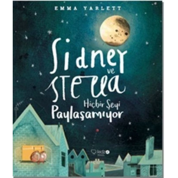 Sidney ve Stella Hiçbir Şeyi Paylaşamıyor