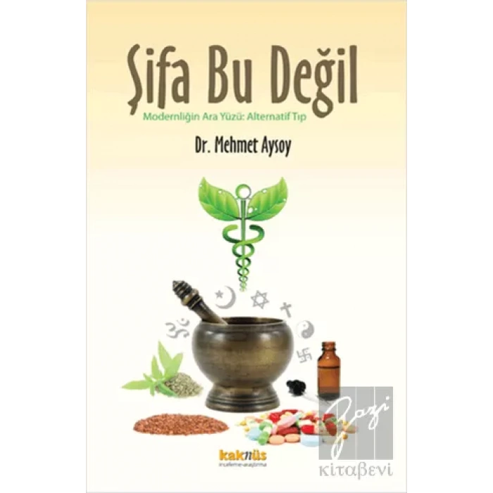 Şifa Bu Değil