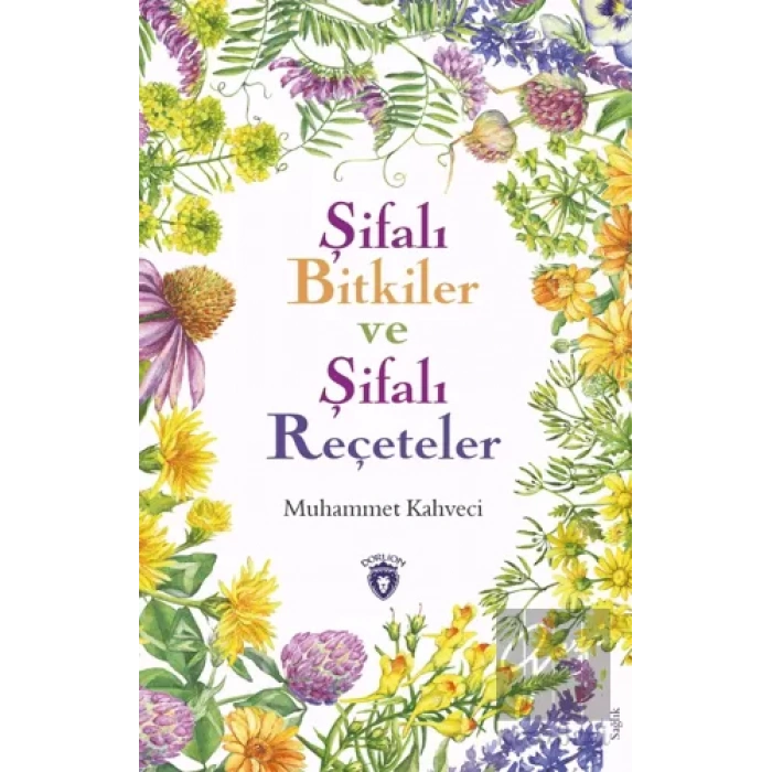Şifalı Bitkiler ve Şifalı Reçeteler