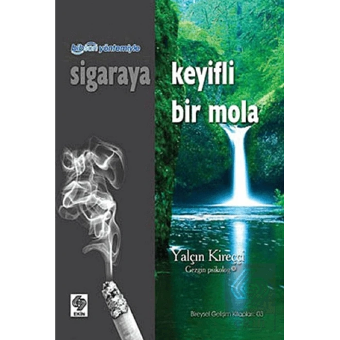 Sigaraya Keyifli Bir Mola Yalçın Kireççi