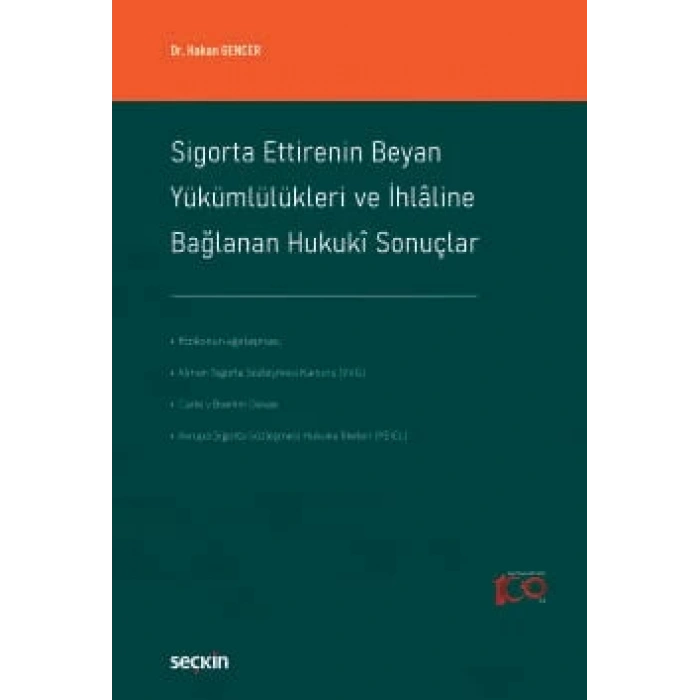 Sigorta Ettirenin Beyan Yükümlülükleri ve İhlâline Bağlanan Hukukî Sonuçlar