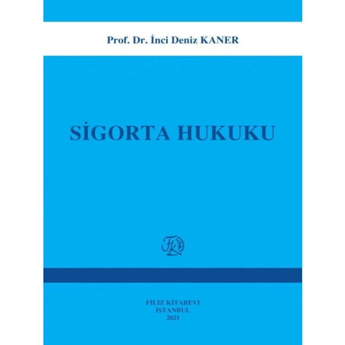 Sigorta Hukuku 4.Baskı (Kaner) - İnci Deniz Kaner