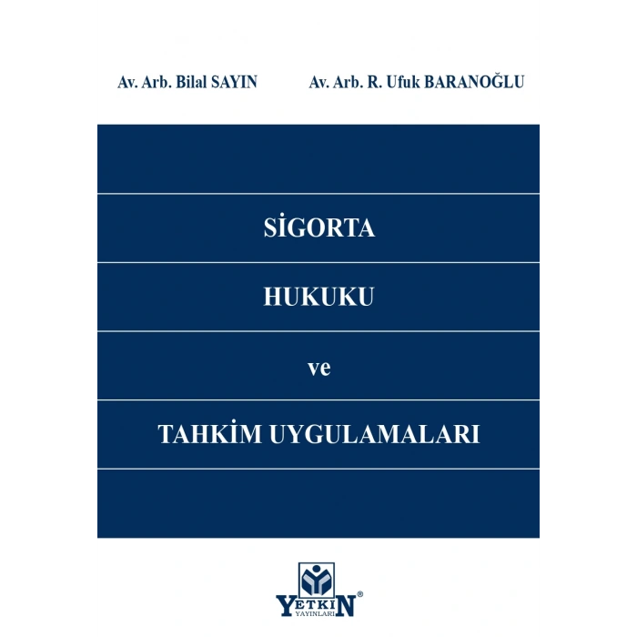 Sigorta Hukuku ve Tahkim Uygulamaları