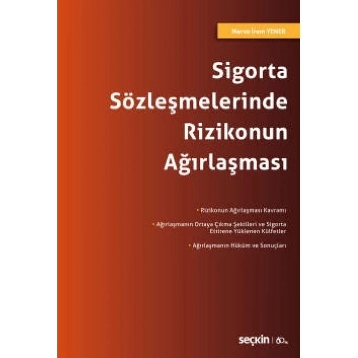 Sigorta Sözleşmelerinde Rizikonun Ağırlaşması