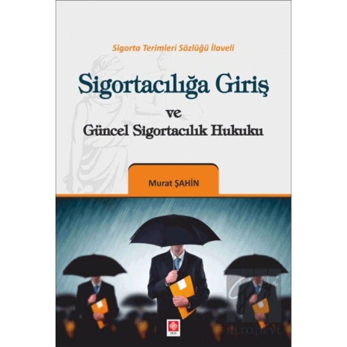 Sigortacılığa Giriş ve Güncel Sigortacılık Hukuku