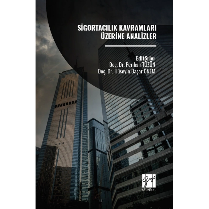 Sigortacılık Kavramları Üzerine Analizler