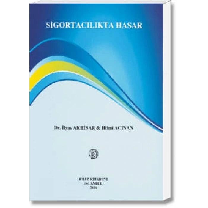 SİGORTACILIKTA HASAR