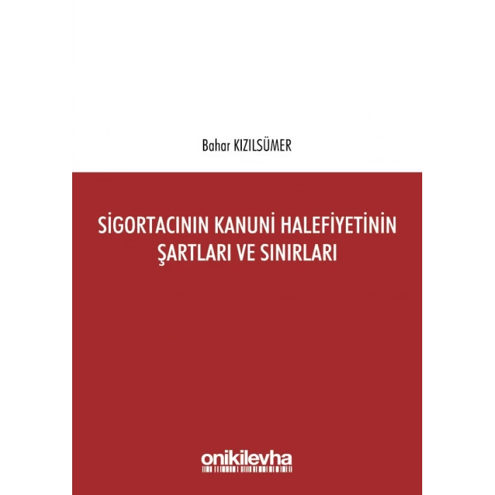 Sigortacının Kanuni Halefiyetinin Şartları ve Sınırları