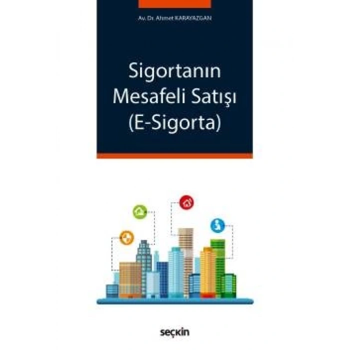 Sigortanın Mesafeli Satışı (E–Sigorta)