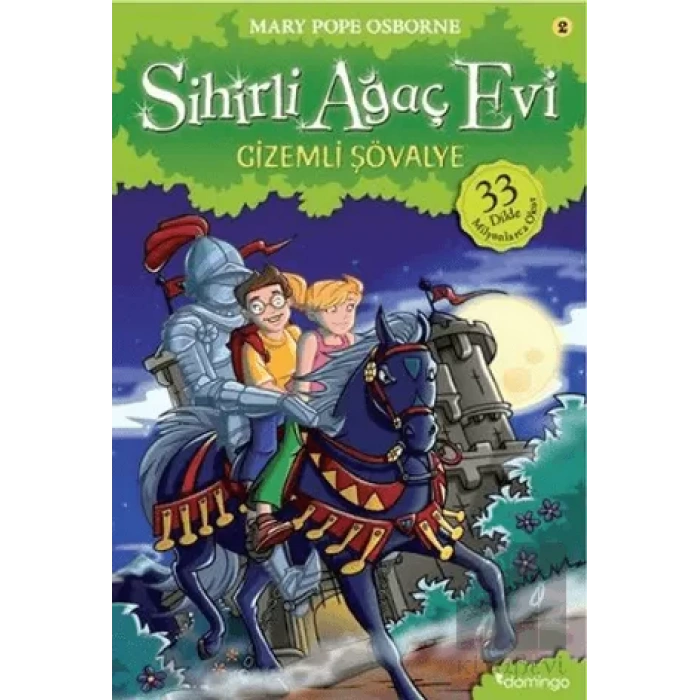 Sihirli Ağaç Evi : Gizemli Şövalye