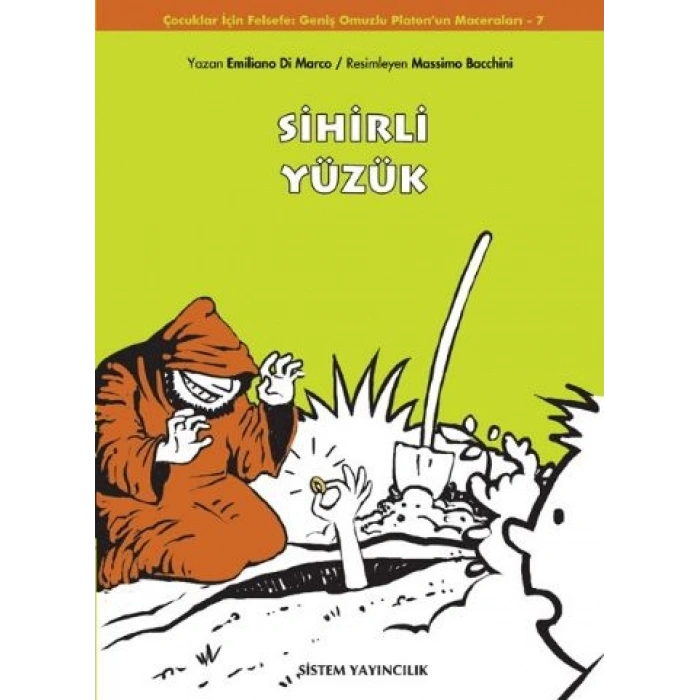 Sihirli Yüzük: Geniş Omuzlu Platonun Maceraları 7.Kitap