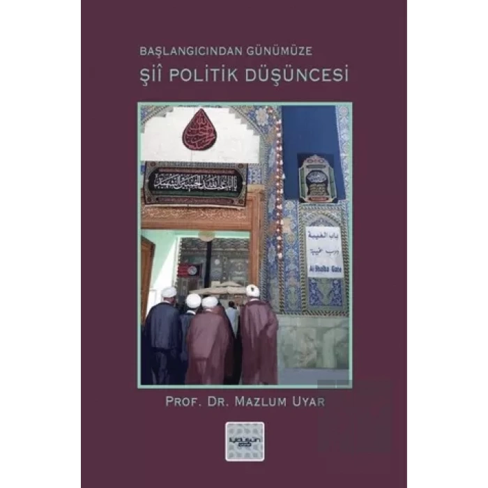 Şii Politik Düşüncesi (Başlangıcından Günümüze)