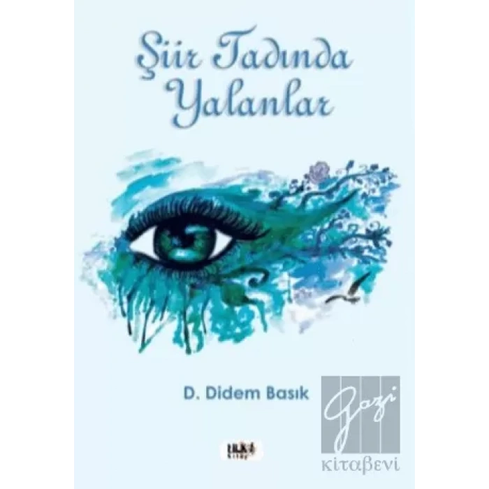 Şiir Tadında Yalanlar
