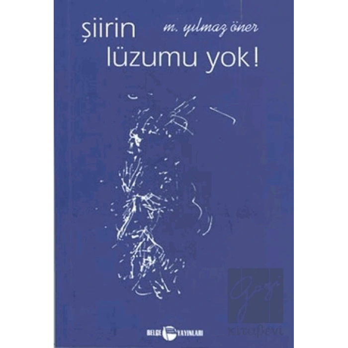 Şiirin Lüzumu Yok !