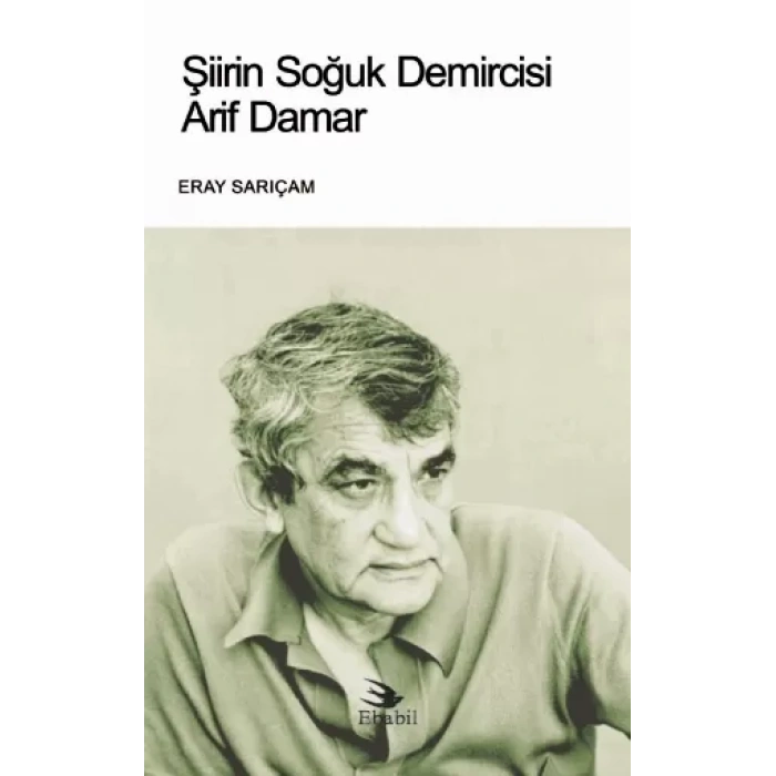 Şiirin Soğuk Demircisi ARİF DAMAR (Eleştiri)