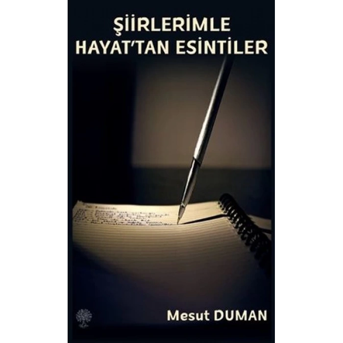 Şiirlerimle Hayattan Esintiler