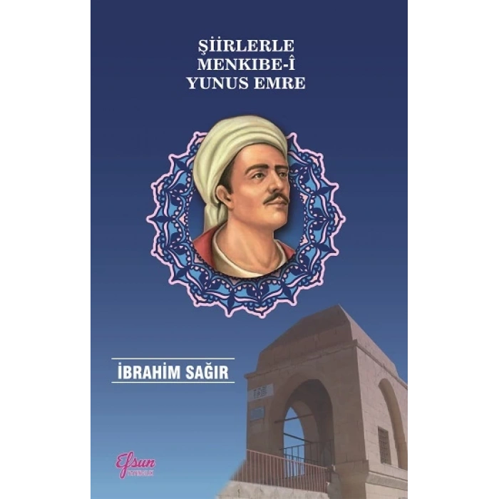 Şiirlerle Menkıbe-i Yunus Emre
